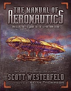 Book Cover The Manual of Aeronautics: An Illustrated Guide to the Leviathan Series