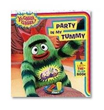 Book Cover Party in My Tummy: A Lift-the-Flap Book (Yo Gabba Gabba!)