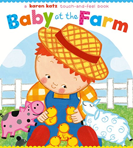 Book Cover Baby at the Farm: A Touch-and-Feel Book (Touch-And-Feel Books (Little Simon))
