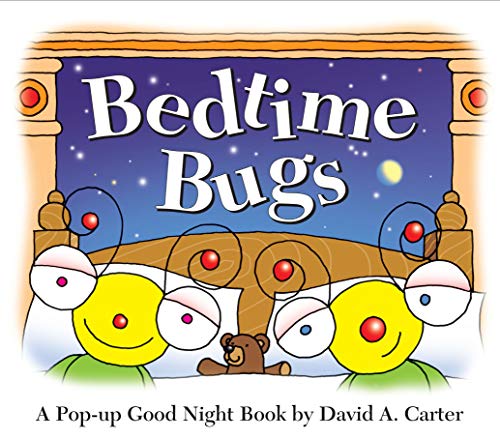 Book Cover Bedtime Bugs: A Pop-up Good Night Book by David A. Carter (David Carter's Bugs)