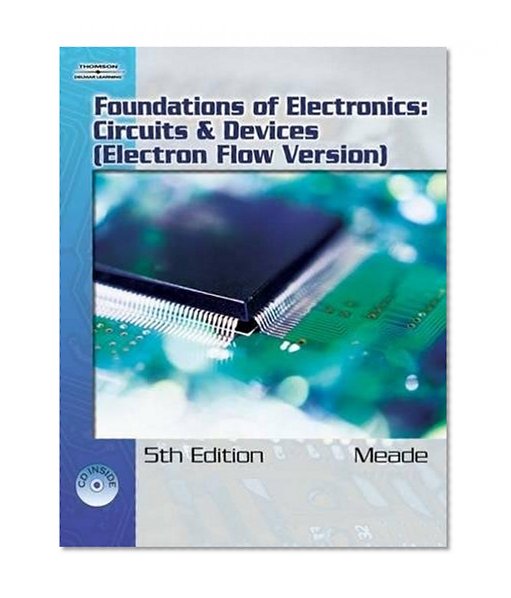 Book Cover Foundations of Electronics: Circuits & Devices, Electron Flow Version