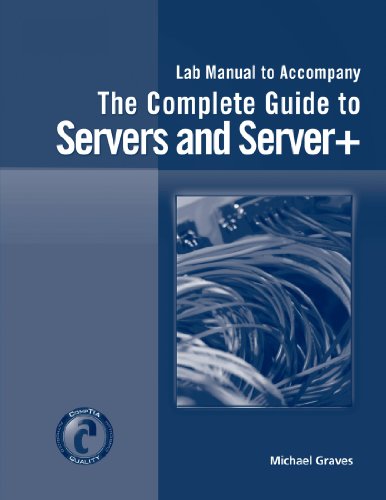 Lab Manual for Graves' Complete Guide to Servers and Server+