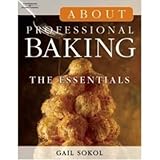 About Professional Baking: The Essentials (Trade Version)