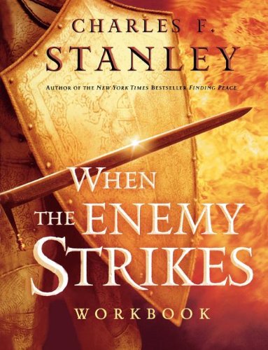 Book Cover When the Enemy Strikes Workbook: The Keys to Winning Your Spiritual Battles