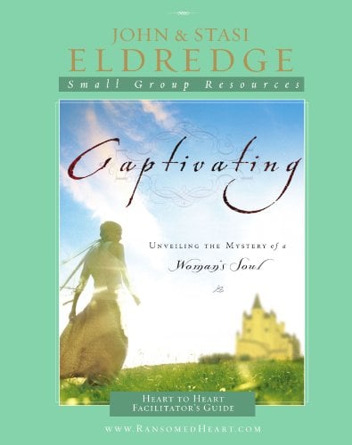 Book Cover Captivating Heart to Heart Facilitator's Guide: Unveiling the Mystery of a Woman's Soul