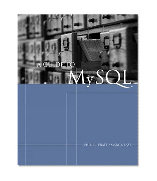 Book Cover A Guide to MySQL (Available Titles Skills Assessment Manager (SAM) - Office 2010)