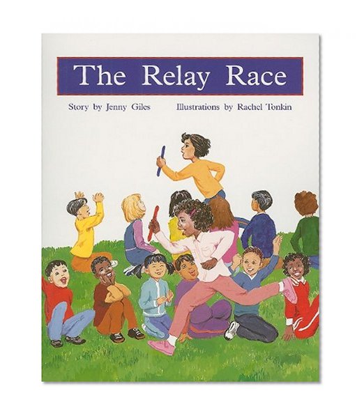 The Relay Race (Rigby PM Stars: Green Level)