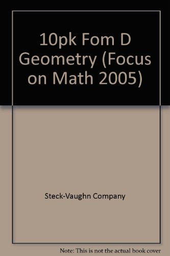 10pk Fom D Geometry (Focus on Math 2005)