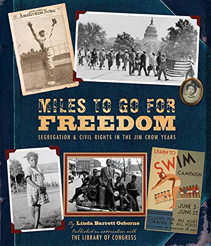 Book Cover Miles to Go for Freedom: Segregation and Civil Rights in the Jim Crow Years