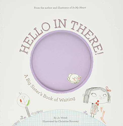 Book Cover Hello in There!: A Big Sister's Book of Waiting (Growing Hearts)