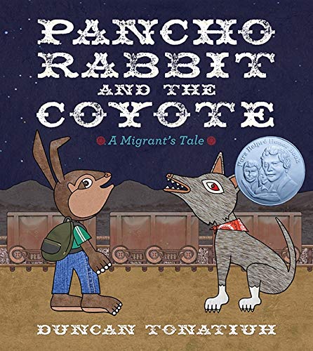 Book Cover Pancho Rabbit and the Coyote: A Migrant's Tale (Tomas Rivera Mexican-American Children's Book Award (Awards))