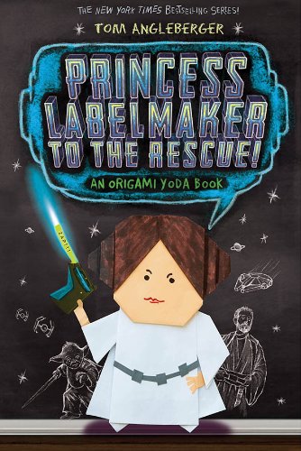 Book Cover Princess Labelmaker to the Rescue! (Origami Yoda #5)