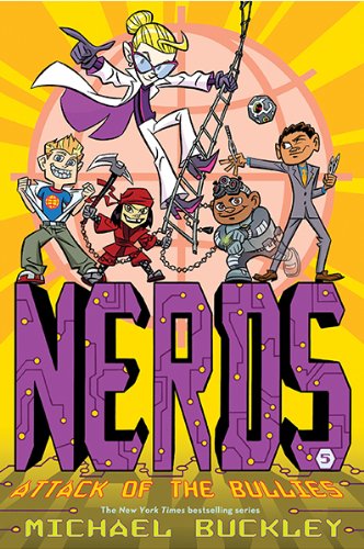 Book Cover Attack of the BULLIES (NERDS Book Five)
