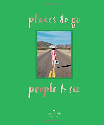 Book Cover kate spade new york: places to go, people to see