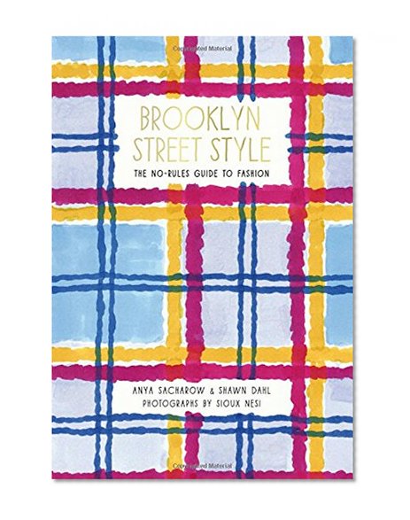 Book Cover Brooklyn Street Style: The No-Rules Guide to Fashion