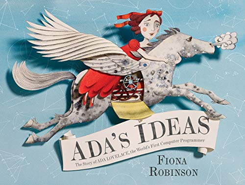 Book Cover Ada's Ideas: The Story of Ada Lovelace, the World's First Computer Programmer