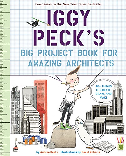 Book Cover Iggy Peck's Big Project Book for Amazing Architects (The Questioneers)