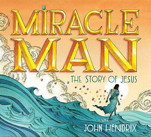 Book Cover Miracle Man: The Story of Jesus