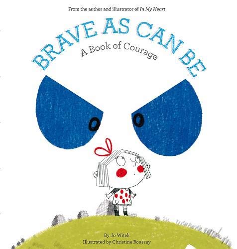 Book Cover Brave As Can Be: A Book of Courage (Growing Hearts)