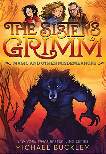 Book Cover Magic and Other Misdemeanors (The Sisters Grimm #5): 10th Anniversary Edition (Sisters Grimm, The)