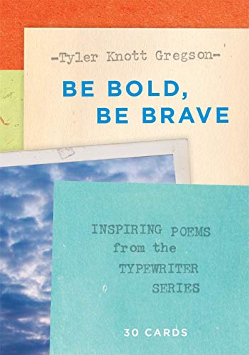 Book Cover Be Bold, Be Brave: 30 Cards (Postcard Book): Inspiring Poems from the Typewriter Series