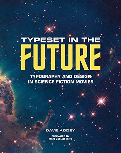 Book Cover Typeset in the Future: Typography and Design in Science Fiction Movies