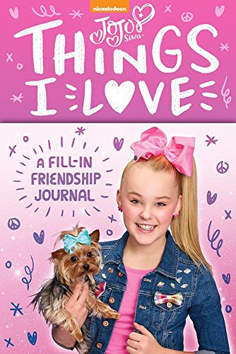 Book Cover Jojo Siwa: Things I Love: A Fill-In Friendship Book