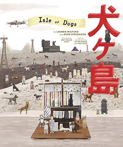 Book Cover The Wes Anderson Collection: Isle of Dogs