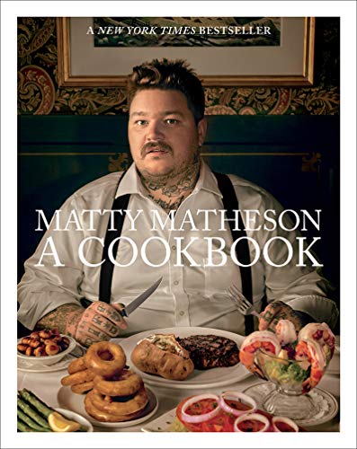 Book Cover Matty Matheson: A Cookbook