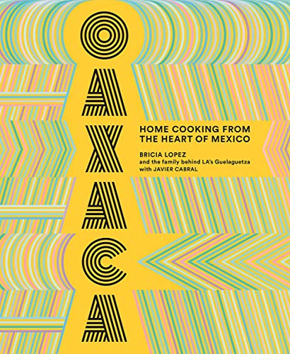Book Cover Oaxaca: Home Cooking from the Heart of Mexico