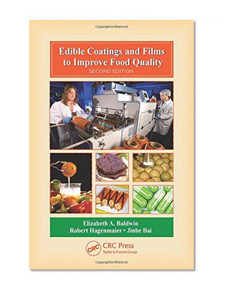 Edible Coatings and Films to Improve Food Quality, Second Edition