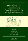 Quantifying and Understanding Plant Nitrogen Uptake for Systems Modeling