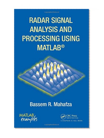 Book Cover Radar Signal Analysis and Processing Using MATLAB