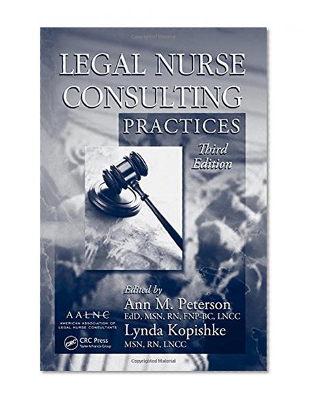 Book Cover Legal Nurse Consulting, Third Edition: Legal Nurse Consulting Practices, Third Edition