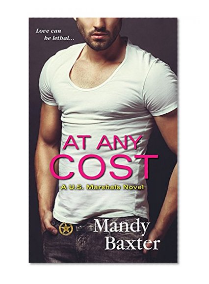 At Any Cost (A US Marshals Novel)