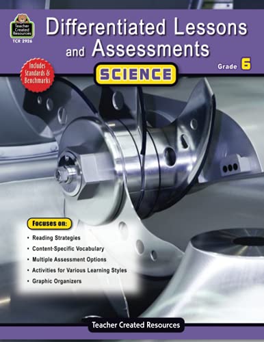 Differentiated Lessons & Assessments: Science Grd 6
