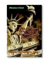 Philanthropy in the Land of the Gentleman Millionaire: Begging For Alms With Dignity