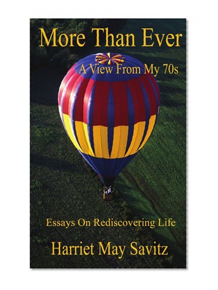 More Than Ever: A View From My 70s