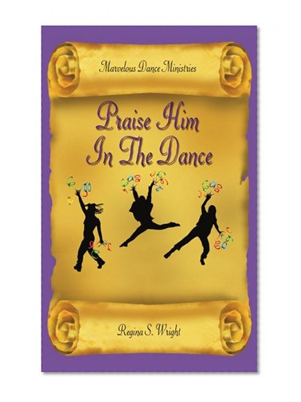 Praise Him In The Dance