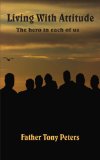 Living With Attitude: The hero in each of us