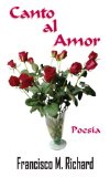 Canto al Amor: Poesia
