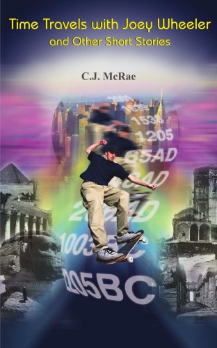 Time Travels with Joey Wheeler and Other Short Stories