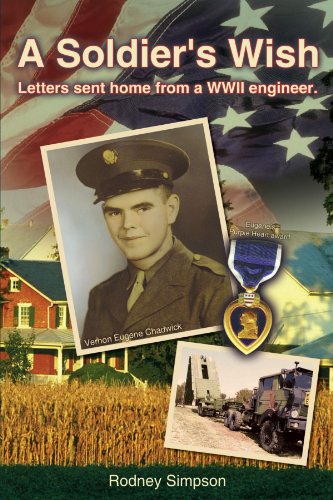 A Soldier's Wish: Letters sent home from a WWII engineer.