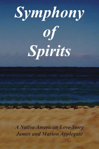 Symphony of Spirits: A Native American Love Story