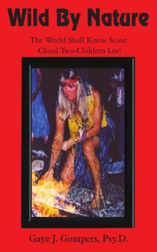 Book Cover Wild By Nature: The World Shall Know Scout Cloud Two-Children Lee!