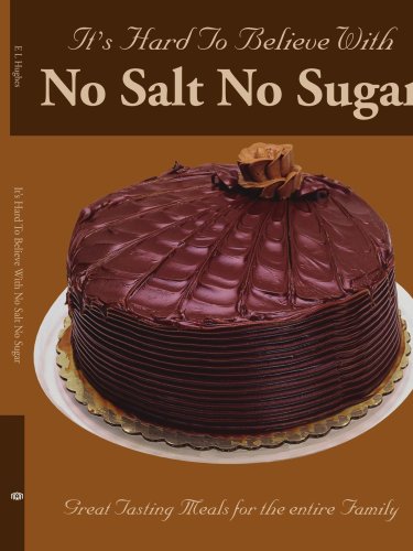 It's Hard To Believe With No Salt No Sugar