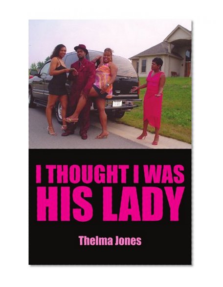 I Thought I Was His Lady
