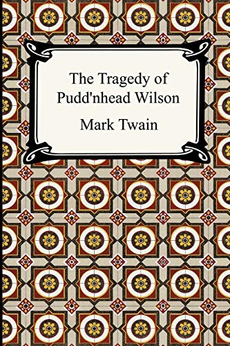 Book Cover The Tragedy of Pudd'nhead Wilson
