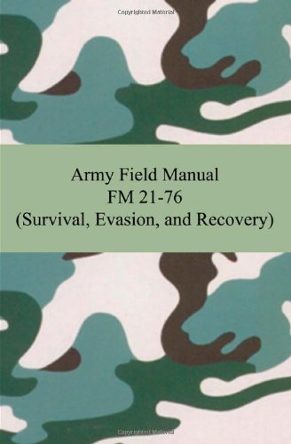 Book Cover Army Field Manual FM 21-76 (Survival, Evasion, and Recovery)