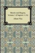 Book Cover Morals and Dogma, Volume 1 (Chapters 1-24)